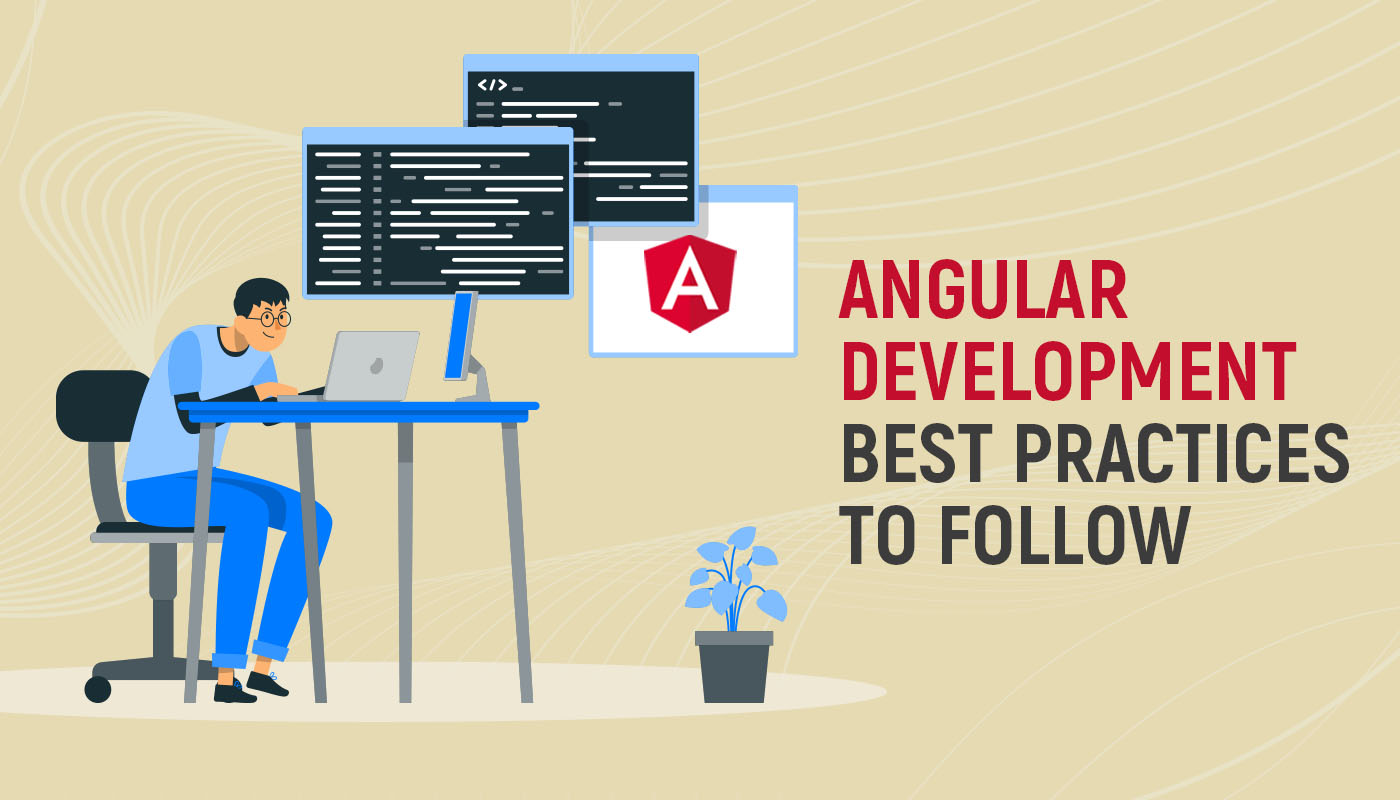 Angular Development Best Practices To Follow