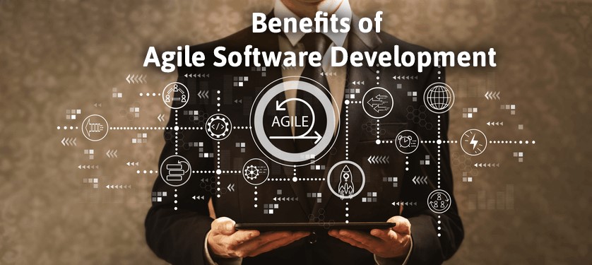 Top Benefits of Agile Software Development