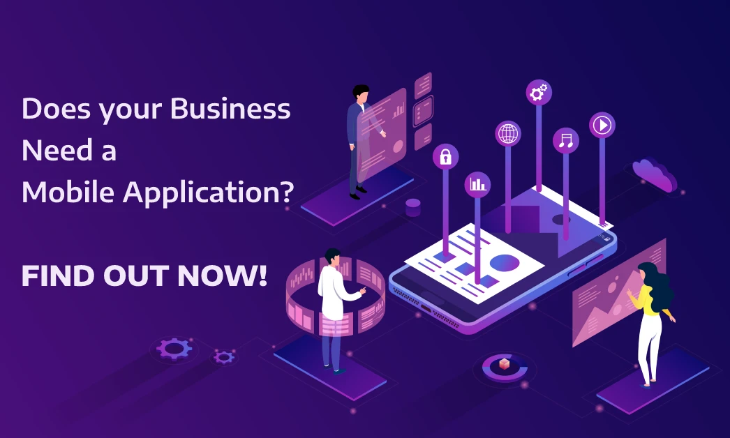 Does Your Business Need a Mobile App? Key Signs & Benefits