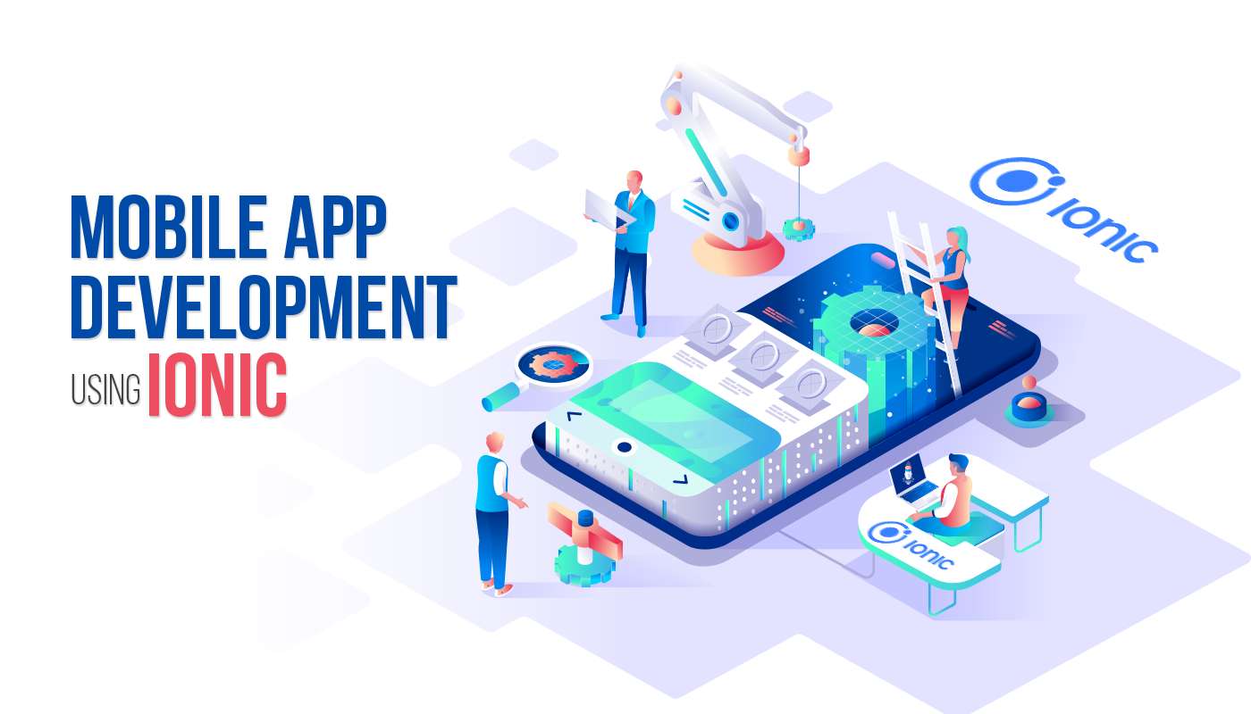 Mobile App Development Using Ionic Framework