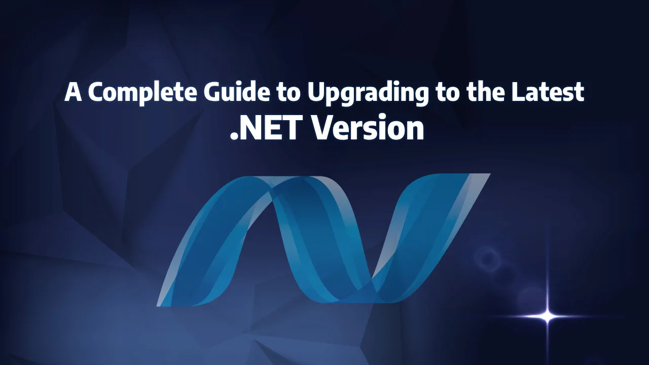 Upgrade to .NET 10: Benefits, Steps & Best Practices
