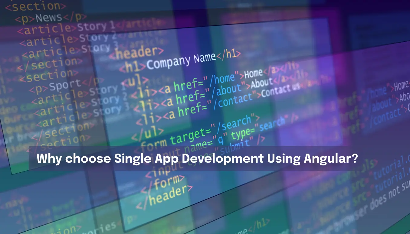 Why Choose Single Page App (SPA) Development in Angular?