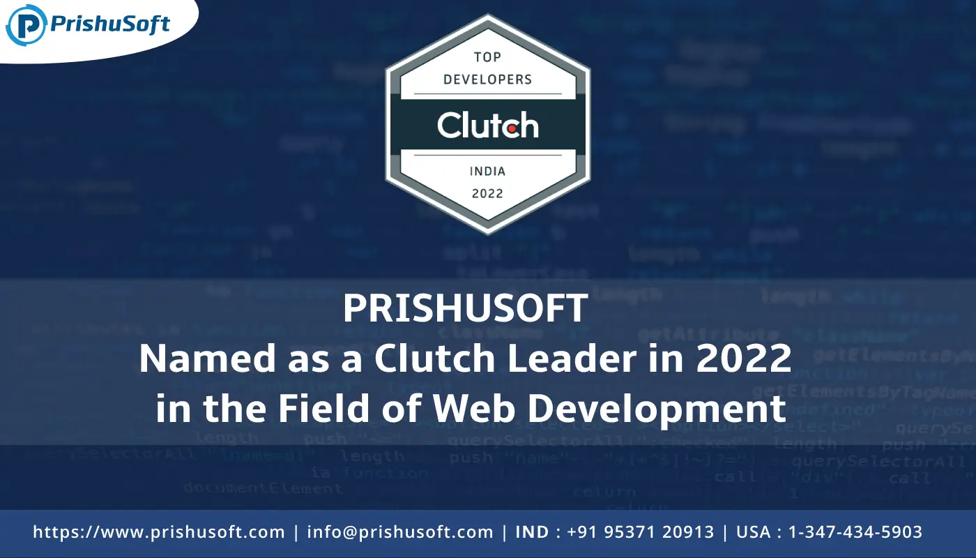 Prishusoft Named as a Clutch Leader in 2022 in the Field of Web Development
